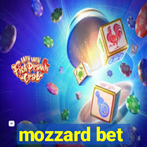 mozzard bet