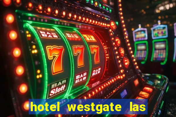 hotel westgate las vegas resort & casino