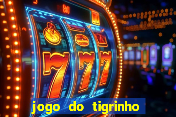 jogo do tigrinho pagando muito