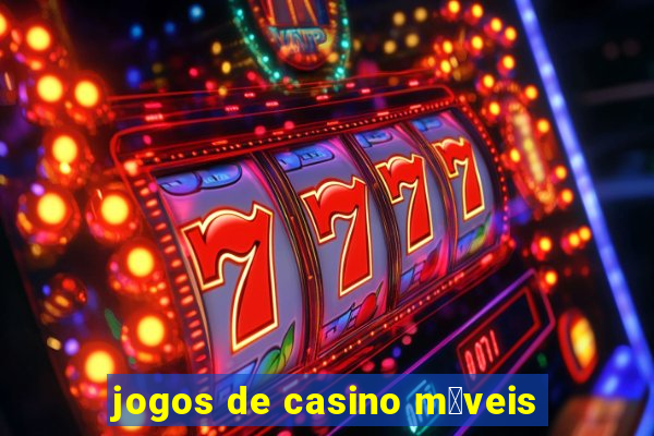 jogos de casino m贸veis