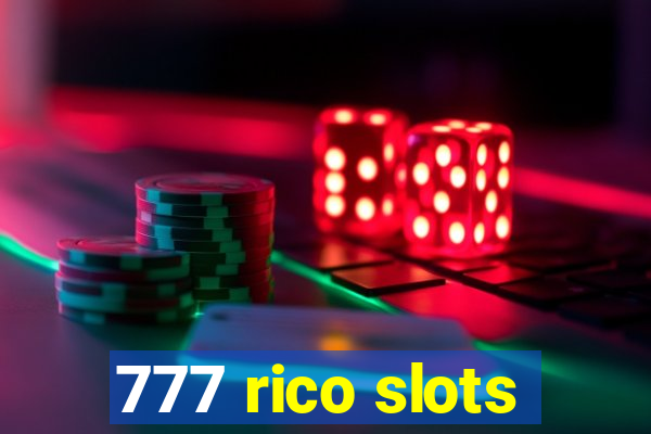 777 rico slots