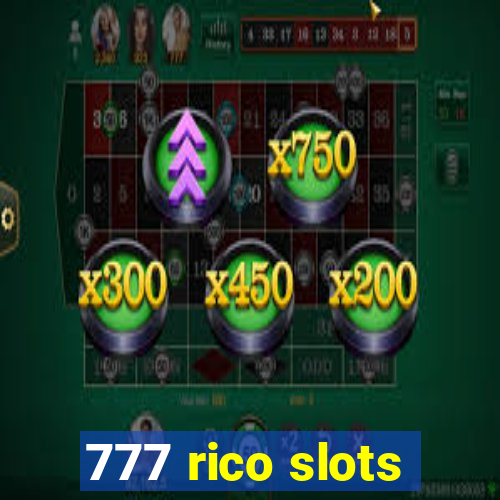 777 rico slots