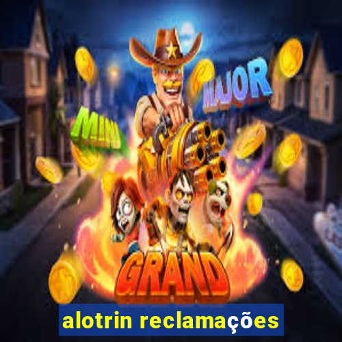 alotrin reclamações