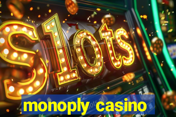 monoply casino