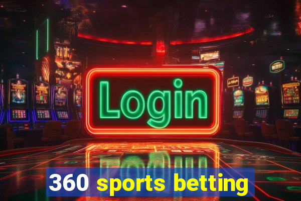 360 sports betting