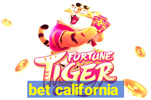 bet california