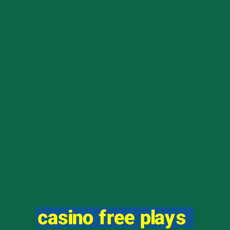 casino free plays