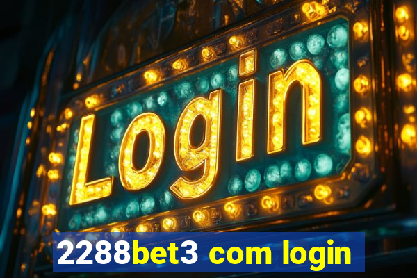 2288bet3 com login