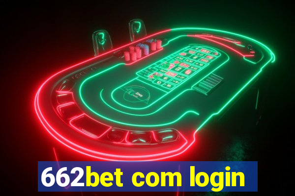 662bet com login