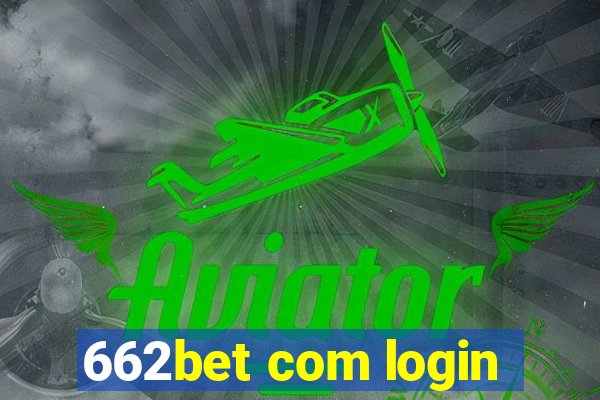 662bet com login