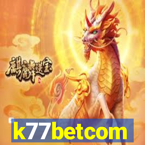 k77betcom