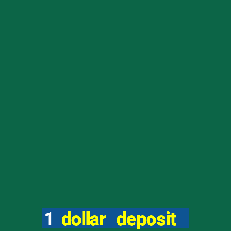 1 dollar deposit casino nz 2021