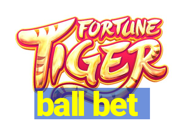 ball bet