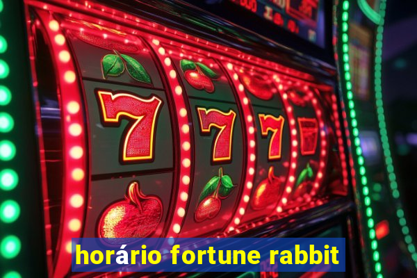 horário fortune rabbit