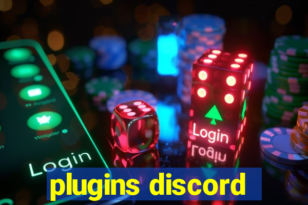 plugins discord