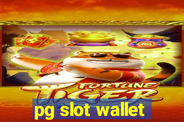 pg slot wallet