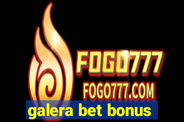 galera bet bonus