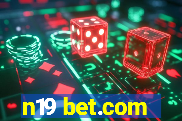 n19 bet.com