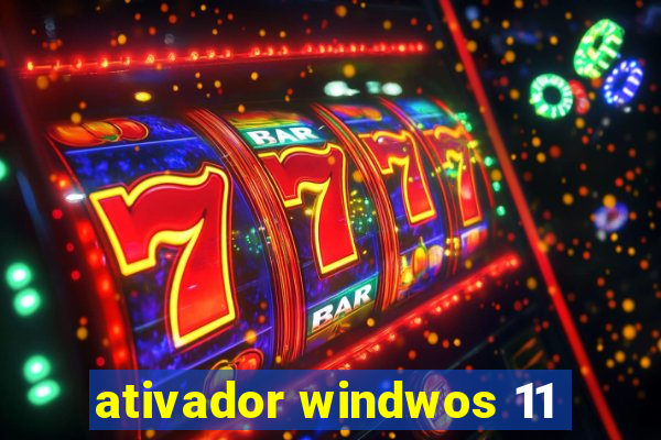 ativador windwos 11