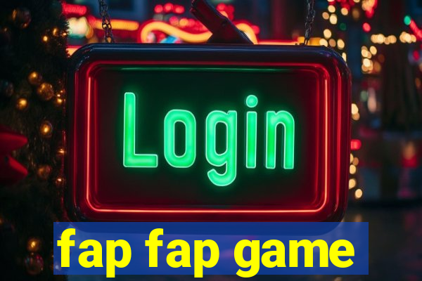 fap fap game