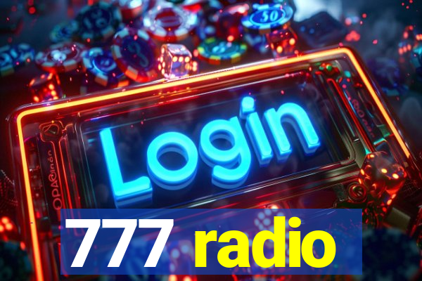 777 radio