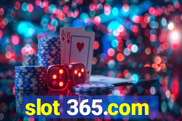 slot 365.com