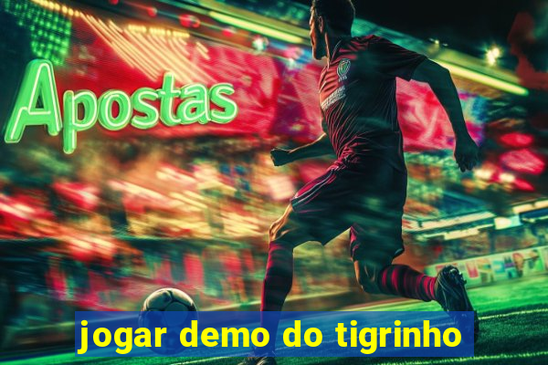 jogar demo do tigrinho