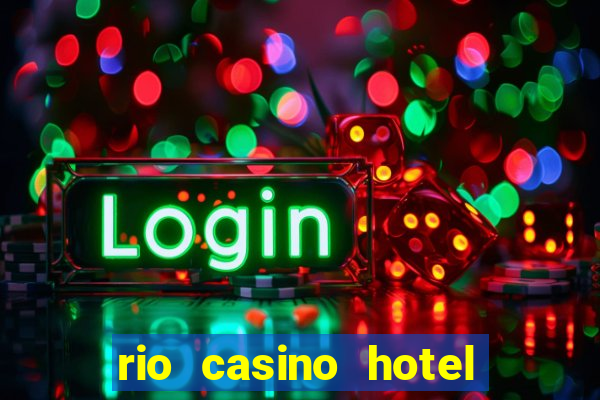 rio casino hotel las vegas