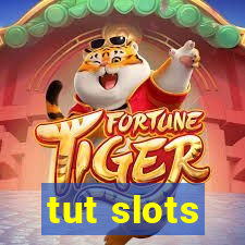 tut slots