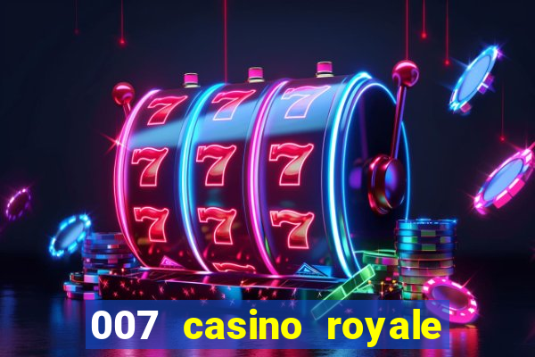 007 casino royale dublado online 720