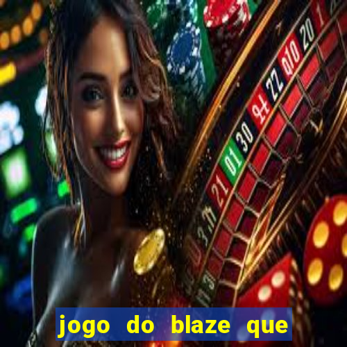 jogo do blaze que mais paga