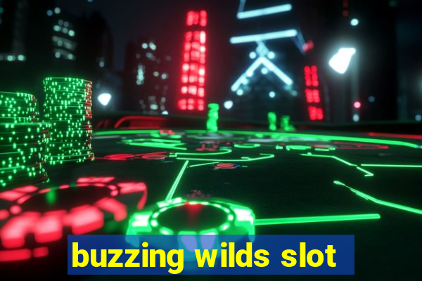 buzzing wilds slot