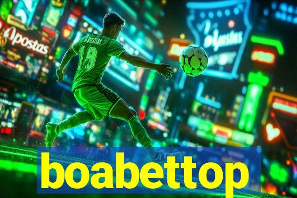 boabettop