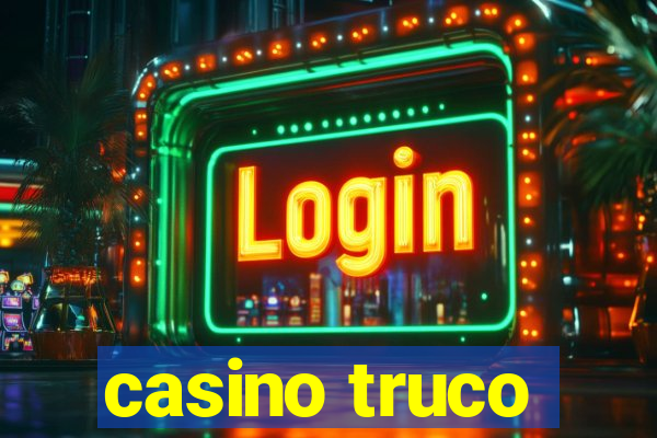 casino truco