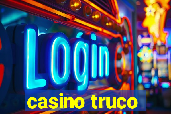 casino truco