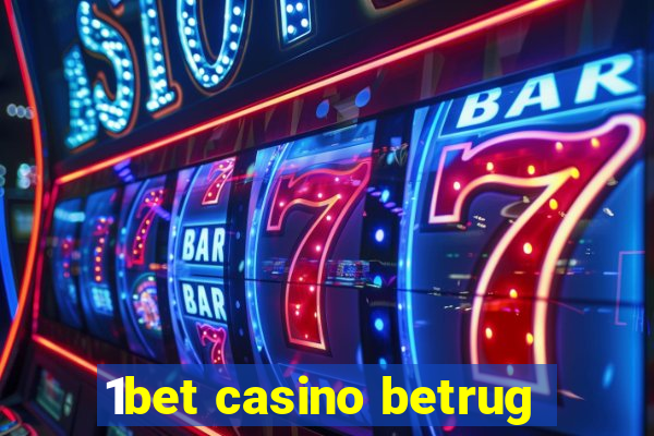 1bet casino betrug