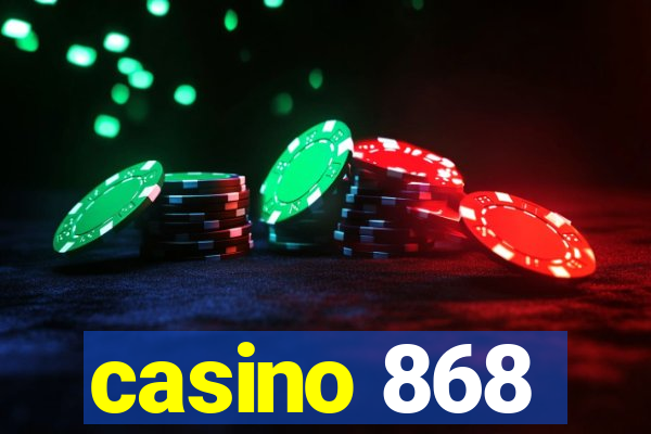 casino 868