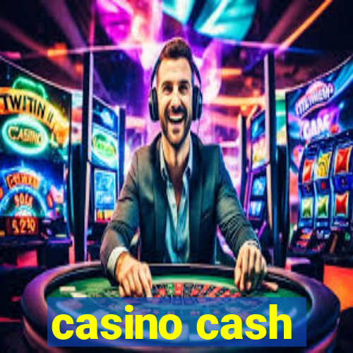 casino cash