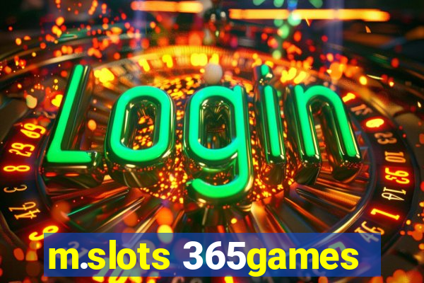 m.slots 365games