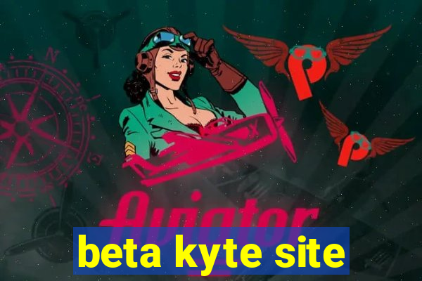 beta kyte site