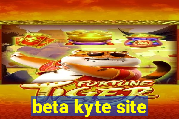 beta kyte site