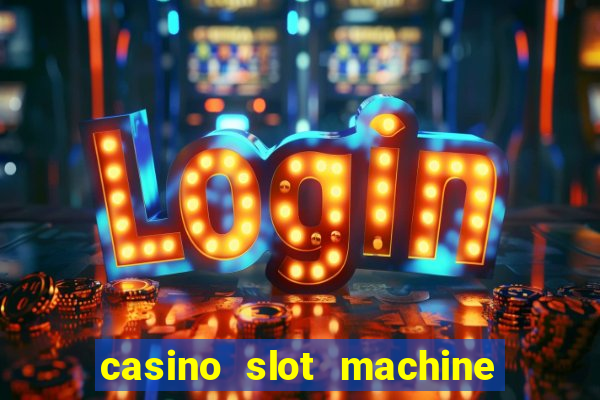 casino slot machine free games