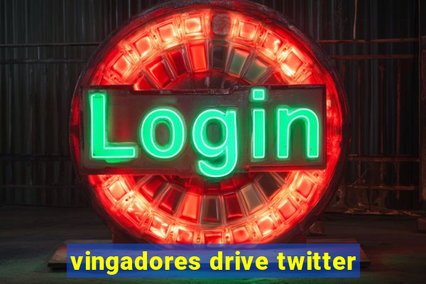 vingadores drive twitter