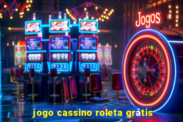 jogo cassino roleta grátis