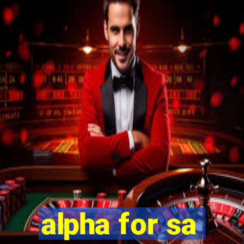 alpha for sa