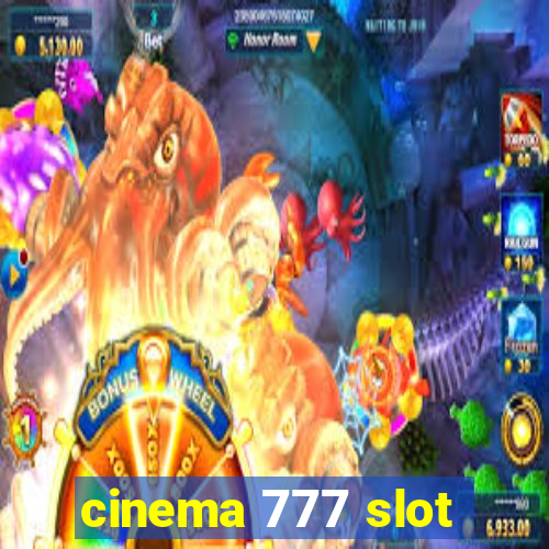 cinema 777 slot