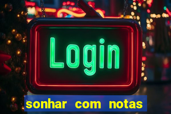 sonhar com notas de 20 reais