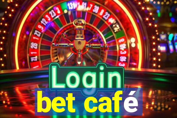 bet café