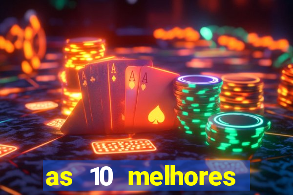 as 10 melhores casas de aposta