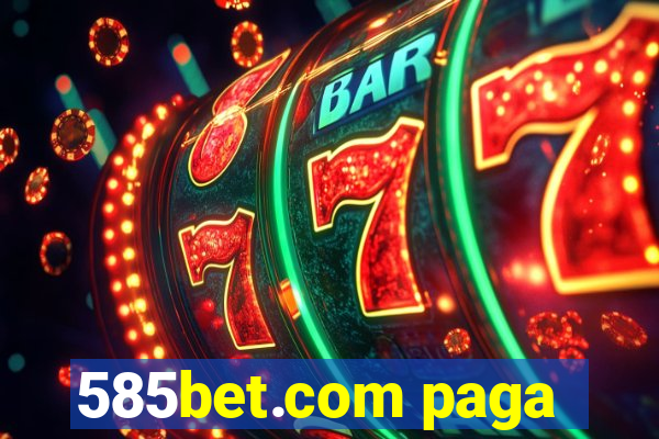 585bet.com paga